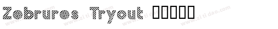 Zebrures Tryout字体转换